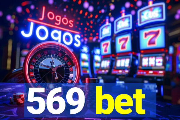 569 bet